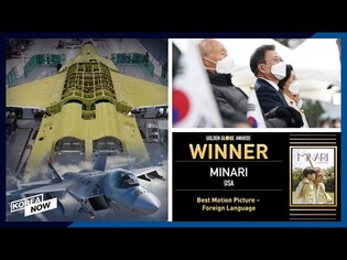 Korea makes overtures to Japan / Korea unveils homegrown fighter jet prototype / Minari