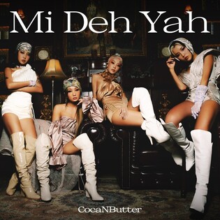 CocaNButter releases single album 'Mi Deh Yah'