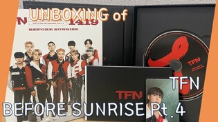 UNBOXING of TFN 'Before Sunrise Part.4' Album