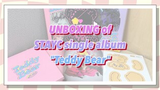 Unboxing of STAYC's single album 'Teddy Bear'