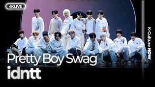 [4K LIVE] idntt 'Pretty Boy Swag' Showcase Stage｜아이덴티티 '프리티 보이 스웨그' 쇼케이스 무대